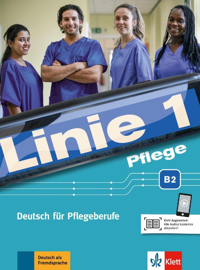Linie 1 Pflege B2 Intensivtrainer mit Prüfungsvorbereitung - Deutsch als Fremdsprache (DaF), Deutsch als Zweitsprache (DaZ)