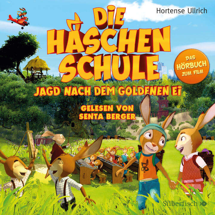 Die Häschenschule - Jagd nach dem goldenen Ei  Gelesen von Senta Berger für Hörbuch Hamburg / Silberfisch
